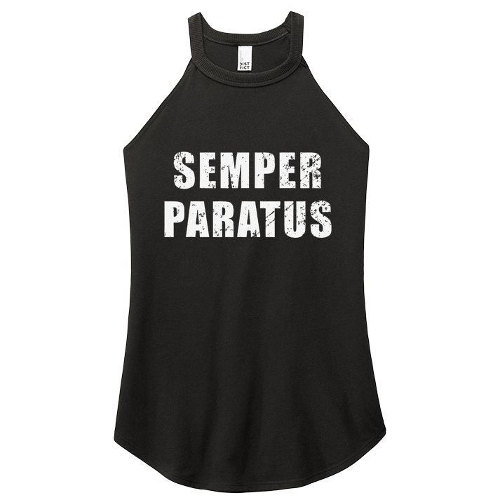 Semper Paratus Latin Phrase Meaning Always Ready Women's Perfect Tri Rocker Tank