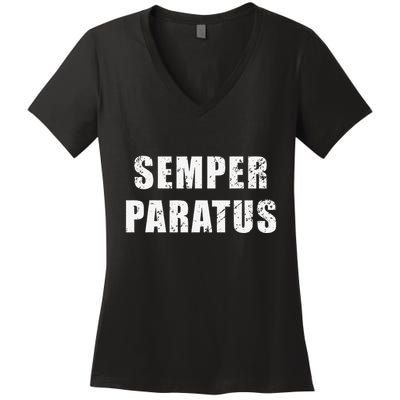 Semper Paratus Latin Phrase Meaning Always Ready Women's V-Neck T-Shirt