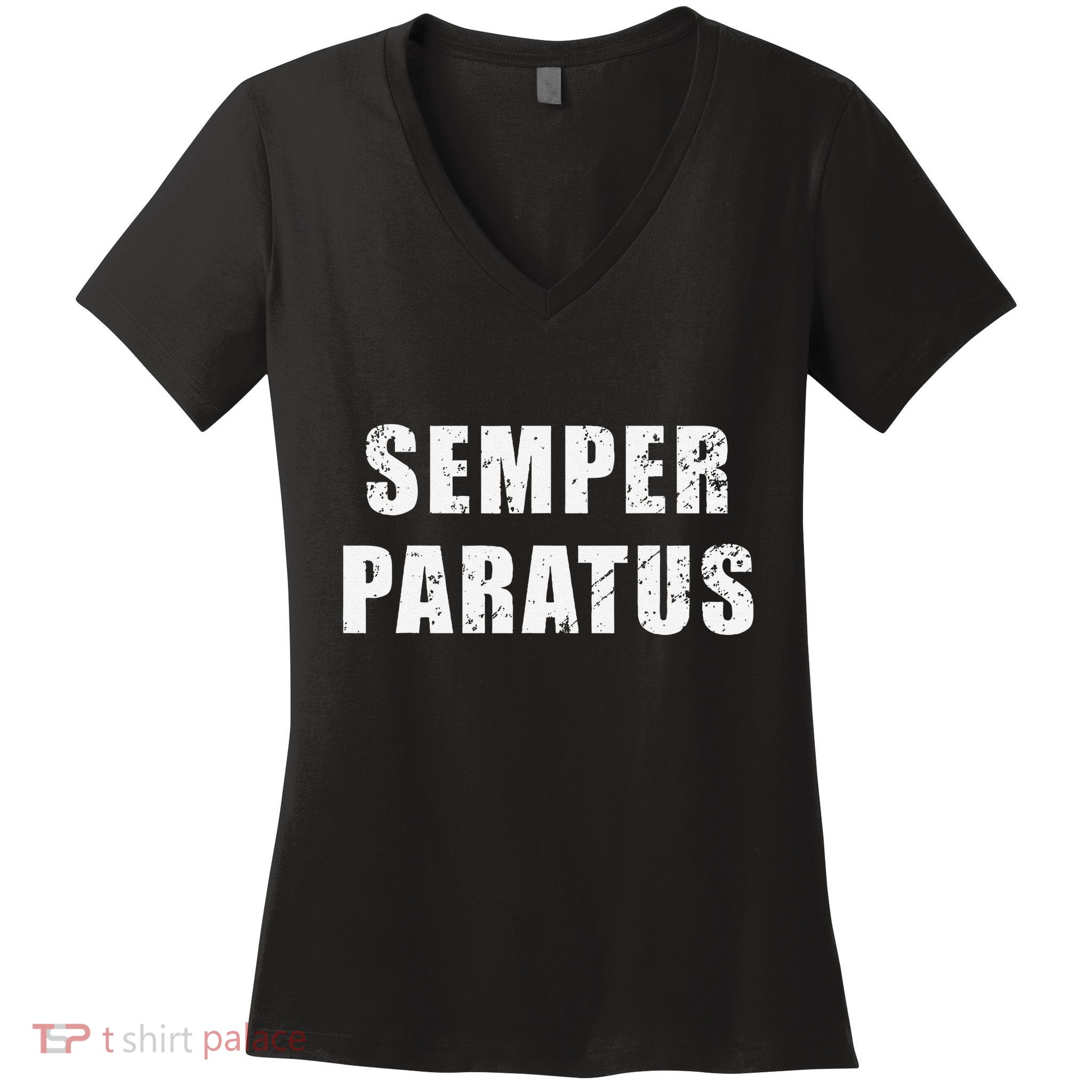 Semper Paratus Latin Phrase Meaning Always Ready Women's V-Neck T-Shirt
