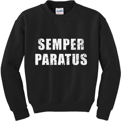 Semper Paratus Latin Phrase Meaning Always Ready Kids Sweatshirt