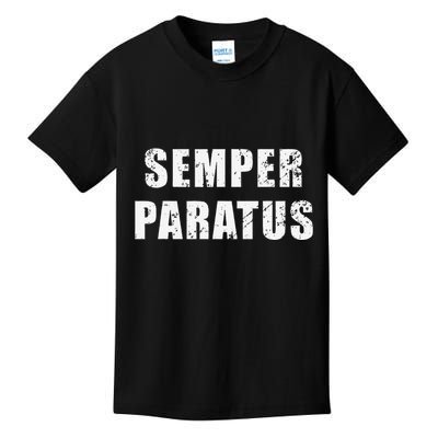 Semper Paratus Latin Phrase Meaning Always Ready Kids T-Shirt