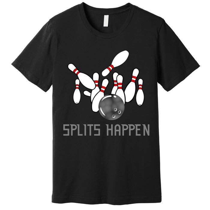 Splits Happen Bowling Premium T-Shirt