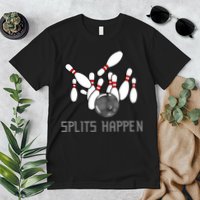 Splits Happen Bowling Premium T-Shirt