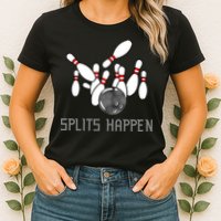 Splits Happen Bowling Womens T-Shirt
