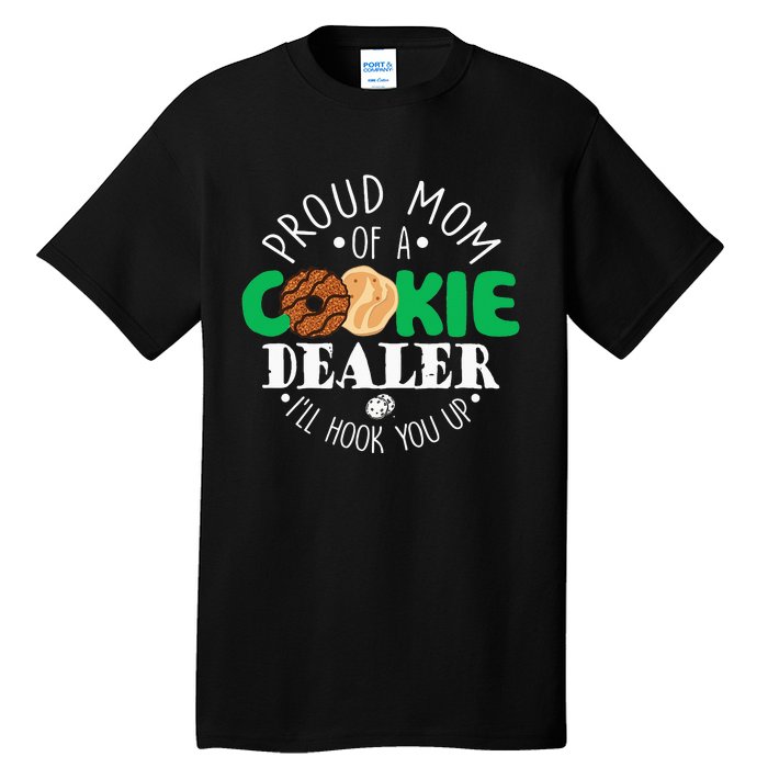 Scout Proud Mom Of A Cookie Dealer  Troop Leader Tall T-Shirt