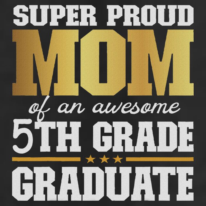 Super Proud Mom Of An Awesome 5th Grade Graduate 2024 2025 7 Panel Mesh Trucker Snapback Hat