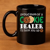 Scout Proud Mom Of A Cookie Dealer Troop Leader 11oz C Handle Ceramic Mug