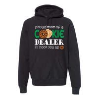 Scout Proud Mom Of A Cookie Dealer Troop Leader Premium Hoodie