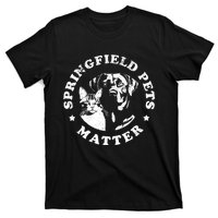 Springfield Pets Matter Funny Presidential Debate Humor T-Shirt