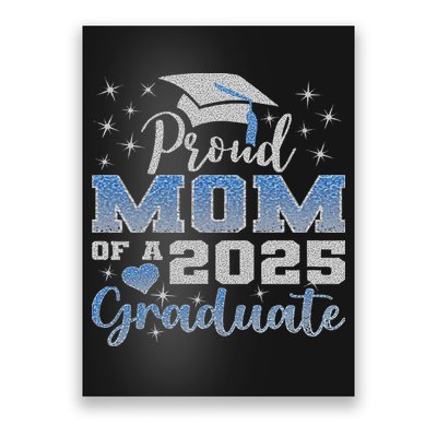 Super Proud Mom Of 2025 Graduate Awesome Family College Poster