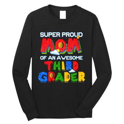 Super Proud Mom Of An Awesome Third Grader Back To School Long Sleeve Shirt