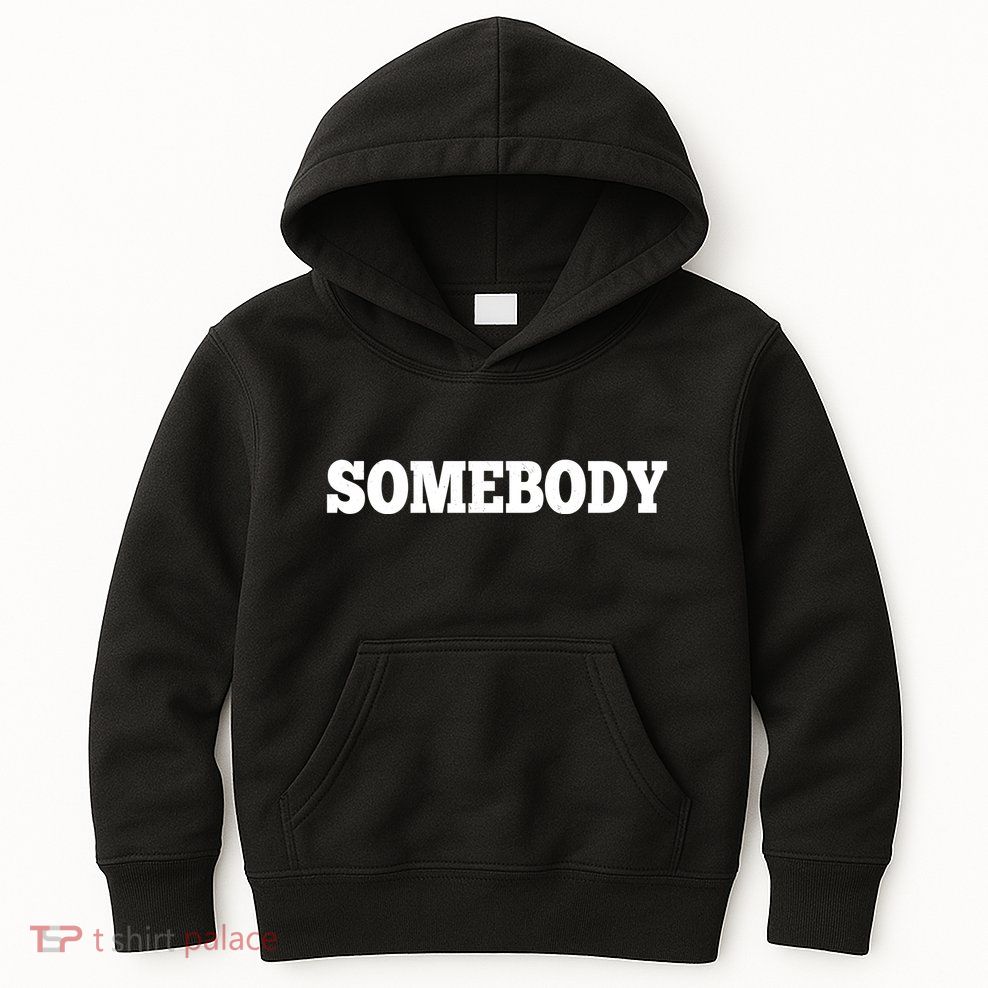 Somebodys Problem Matching Couple Family Shirt Kids Hoodie