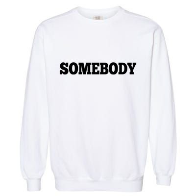 Somebodys Problem Matching Couple Family Shirt Garment-Dyed Sweatshirt