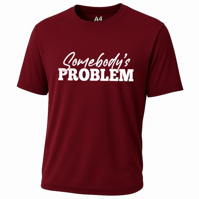Somebodys Problem Matching Couple Family Shirt Cooling Performance Crew T-Shirt