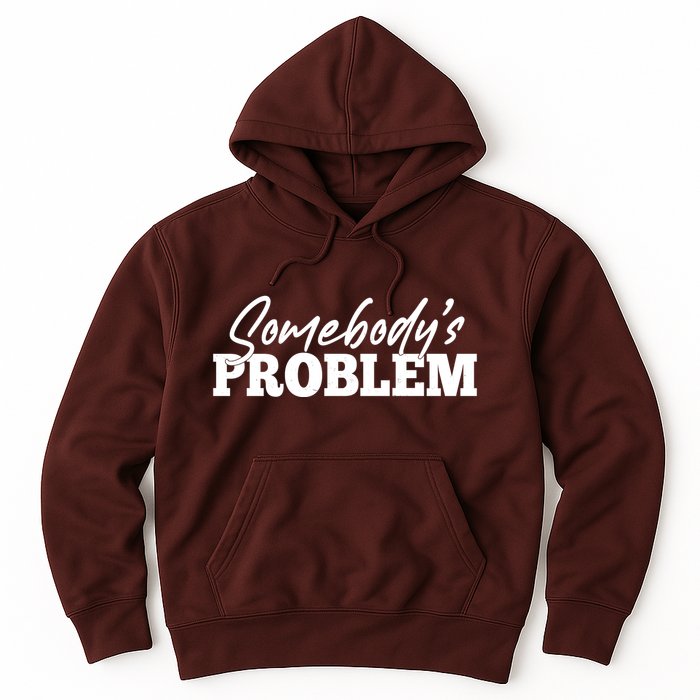 Somebodys Problem Matching Couple Family Shirt Hoodie
