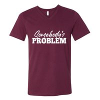Somebodys Problem Matching Couple Family Shirt V-Neck T-Shirt