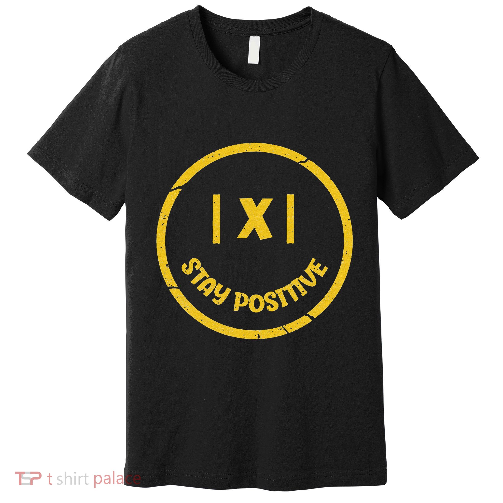 Stay Positive Math Teacher Mathematician Avoid Negativity Premium T-Shirt