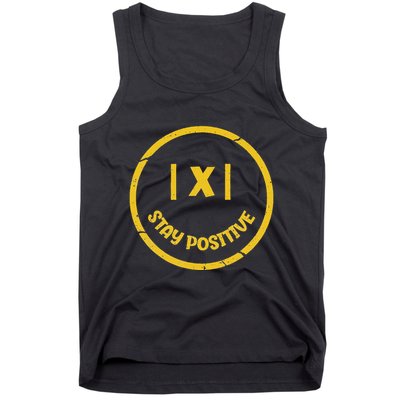 Stay Positive Math Teacher Mathematician Avoid Negativity Tank Top