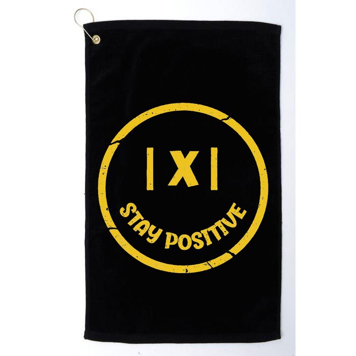 Stay Positive Math Teacher Mathematician Avoid Negativity Golf Towel