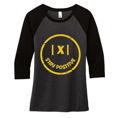 Stay Positive Math Teacher Mathematician Avoid Negativity Women's Tri-Blend 3/4-Sleeve Raglan Shirt