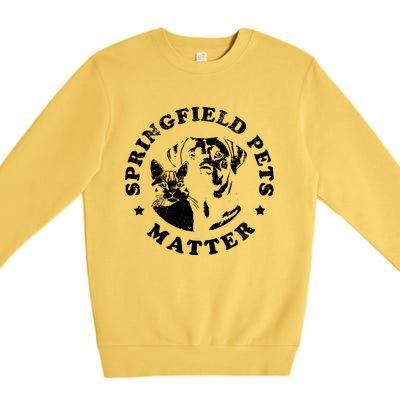 Springfield Pets Matter Funny Presidential Debate Humor Premium Crewneck Sweatshirt