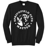 Springfield Pets Matter Funny Presidential Debate Humor Sweatshirt