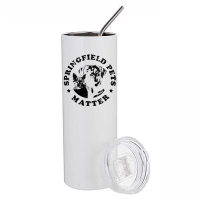 Springfield Pets Matter Funny Presidential Debate Humor Stainless Steel Tumbler