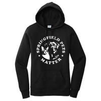 Springfield Pets Matter Funny Presidential Debate Humor Women's Pullover Hoodie