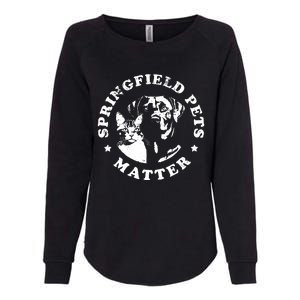 Springfield Pets Matter Funny Presidential Debate Humor Womens California Wash Sweatshirt