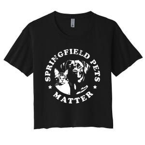 Springfield Pets Matter Funny Presidential Debate Humor Women's Crop Top Tee