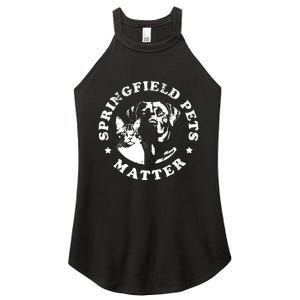 Springfield Pets Matter Funny Presidential Debate Humor Women's Perfect Tri Rocker Tank