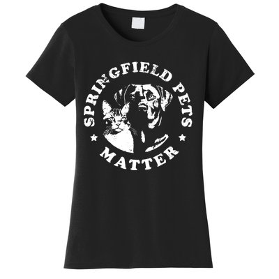 Springfield Pets Matter Funny Presidential Debate Humor Women's T-Shirt