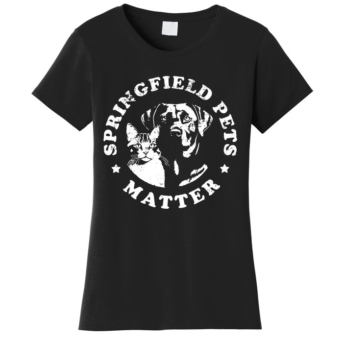 Springfield Pets Matter Funny Presidential Debate Humor Women's T-Shirt