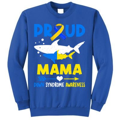 Shark Proud Mama Down Syndrome Awareness T21 Meaningful Gift Sweatshirt