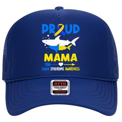 Shark Proud Mama Down Syndrome Awareness T21 Meaningful Gift High Crown Mesh Back Trucker Hat