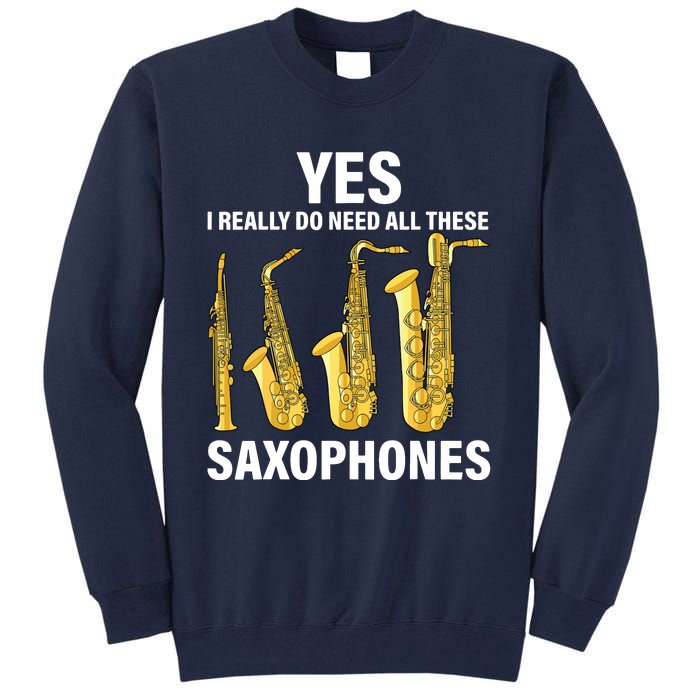 Saxophone Player Music Instrument Jazz Musician Saxophonist Tall Sweatshirt