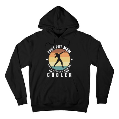 Shot Put Mom Thrower Shot Putter  Track And Field Hoodie