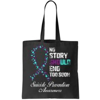 Suicide Prevention No Story Should End Teal & Purple Ribbon Tote Bag