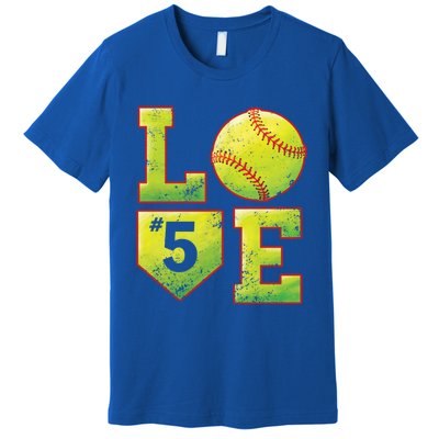 Softball Player Number 5 Softball Mom Dad #5 Biggest Fan Great Gift Premium T-Shirt