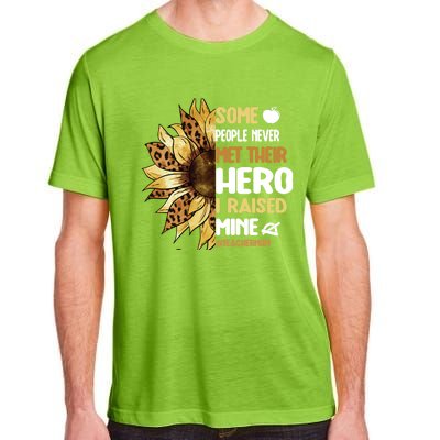 Some People Never Met Their Hero Teacher Mom Teaching Mother Cool Gift Adult ChromaSoft Performance T-Shirt