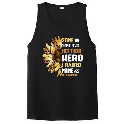 Some People Never Met Their Hero Teacher Mom Teaching Mother Cool Gift PosiCharge Competitor Tank