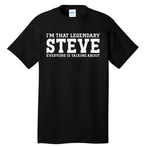 Steve Personal Name First Name Funny Steve Tall T-Shirt