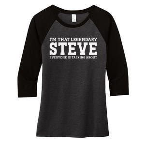 Steve Personal Name First Name Funny Steve Women's Tri-Blend 3/4-Sleeve Raglan Shirt