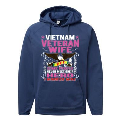 Some People Never Meet Their Hero Vietnam Veteran Wife Performance Fleece Hoodie