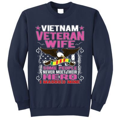 Some People Never Meet Their Hero Vietnam Veteran Wife Sweatshirt