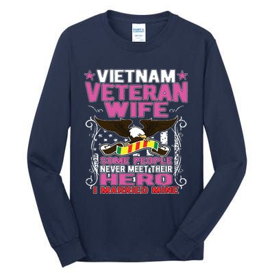 Some People Never Meet Their Hero Vietnam Veteran Wife Tall Long Sleeve T-Shirt