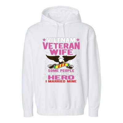 Some People Never Meet Their Hero Vietnam Veteran Wife Garment-Dyed Fleece Hoodie