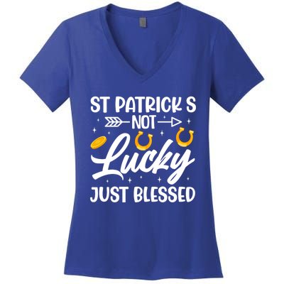 St Patricks Not Lucky Just Blessed Gift Women's V-Neck T-Shirt