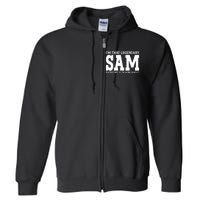 Sam Personal Name Funny Sam Full Zip Hoodie