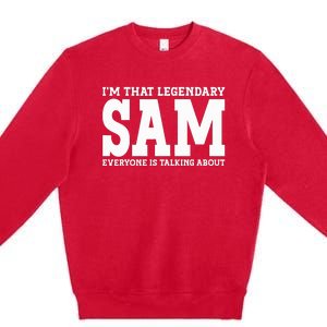 Sam Personal Name Funny Sam Premium Crewneck Sweatshirt